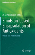 Emulsion-Based Encapsulation of Antioxidants