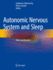 Autonomic Nervous System and Sleep: Order and Disorder