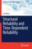 Structural Reliability and Time-Dependent Reliabil