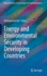 Energy and Environmental Security in Developing Countries (Advanced Sciences and Technologies for Security Applications) [Hardcover] [Mar 03, 2021] Asif, Muhammad