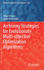 Archiving Strategies for Evolutionary Multi-Objective Optimization Algorithms: 938 (Studies in Computational Intelligence, 938) [Hardcover] [Jan 05, 2021] Sch�tze, Oliver and Hern�ndez, Carlos