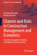 Chances and Risks in Construction Management and E