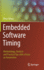 Embedded Software Timing: Methodology, Analysis and Practical Tips With a Focus on Automotive [Hardcover] [Feb 10, 2021] Gliwa, Peter