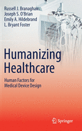 Humanizing Healthcare-Human Factors for Medical Device Design