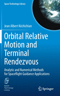 Orbital Relative Motion and Terminal Rendezvous