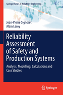 Reliability Assessment of Safety and Production Sy