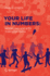 Your Life in Numbers: Modeling Society Through Dat