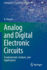 Analog and Digital Electronic Circuits: Fundamentals Analysis and Applications