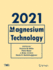 Magnesium Technology 2021 (the Minerals, Metals & Materials Series) [Hardcover] [Feb 20, 2021] Miller, Victoria M.; Maier, Petra; Jordon, J. Brian and Neelameggham, Neale R.
