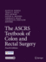 The Ascrs Textbook of Colon and Rectal Surgery 4ed (Pb 2022)