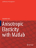 Anisotropic Elasticity With Matlab