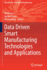 Data Driven Smart Manufacturing Technologies and Applications