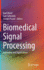 Biomedical Signal Processing: Innovation and Applications