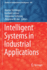 Intelligent Systems in Industrial Applications
