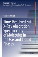 Time-Resolved Soft X-Ray Absorption Spectroscopy O