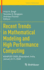 Recent Trends in Mathematical Modeling and High Performance Computing: M3hpcst-2020, Ghaziabad, India, January 9-11, 2020 (Trends in Mathematics) [Hardcover] [Aug 24, 2021] Singh, Vinai K.; Sergeyev, Yaroslav D. and Fischer, Andreas