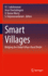 Smart Villages: Bridging the Global Urban-Rural Divide [Hardcover] [Jun 26, 2021] Lakshmanan, V. I.; Chockalingam, Arun; Murty, V. Kumar and Kalyanasundaram, S.