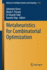 Metaheuristics for Combinatorial Optimization: 1332 (Advances in Intelligent Systems and Computing, 1332) [Paperback] [Feb 14, 2021] Greco, Salvatore; Pavone, Mario F.; Talbi, El-Ghazali and Vigo, Daniele