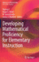 Developing Mathematical Proficiency for Elementary Instruction