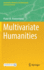 Multivariate Humanities