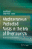 Mediterranean Protected Areas in the Era of Overto