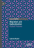 Migration and Radicalization: Global Futures