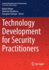 Technology Development for Security Practitioners