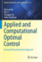 Applied and Computational Optimal Control: A Control Parametrization Approach