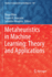 Metaheuristics in Machine Learning: Theory and App