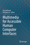 Multimedia for Accessible Human Computer Interface