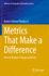 Metrics That Make a Difference