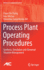 Process Plant Operating Procedures: Synthesis, Simulation and Abnormal Situation Management (Advances in Industrial Control) [Hardcover] [Jul 01, 2021] Chang, Chuei-Tin; Lee, Hao-Yeh and Adi, Vincentius Surya Kurnia