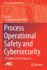 Process Operational Safety and Cybersecurity