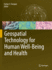 Geospatial Technology for Human Well-Being and Hea