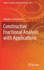 Constructive Fractional Analysis With Applications