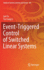 Event-Triggered Control of Switched Linear Systems: 365 (Studies in Systems, Decision and Control, 365) [Hardcover] [Apr 13, 2021] Fu, Jun and Li, Tai-Fang
