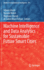 Machine Intelligence and Data Analytics for Sustainable Future Smart Cities: 971 (Studies in Computational Intelligence, 971) [Hardcover] [Jun 01, 2021] Ghosh, Uttam; Maleh, Yassine; Alazab, Mamoun and Pathan, Al-Sakib Khan