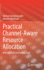 Practical Channel-Aware Resource Allocation: With MATLAB and Python Code