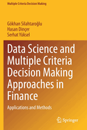 Data Science and Multiple Criteria Decision Making