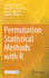 Permutation Statistical Methods With R