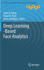 Deep Learning-Based Face Analytics (Advances in Computer Vision and Pattern Recognition) [Hardcover] [Aug 17, 2021] Ratha, Nalini K; Patel, Vishal M. and Chellappa, Rama