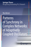 Patterns of Synchrony in Complex Networks of Adapt