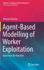 Agent-Based Modelling of Worker Exploitation: Slave From the Machine: 5 (Frontiers in Sociology and Social Research, 5) [Hardcover] [Jul 23, 2021] Chesney, Thomas