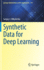 Synthetic Data for Deep Learning: 174 (Springer Optimization and Its Applications, 174) [Hardcover] [Jun 27, 2021] Nikolenko, Sergey I.
