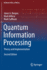 Quantum Information Processing: Theory and Implementation