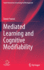 Mediated Learning and Cognitive Modifiability (Social Interaction in Learning and Development) [Hardcover] [Sep 08, 2021] Tzuriel, David