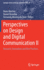 Perspectives on Design and Digital Communication I