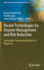 Recent Technologies for Disaster Management and Risk Reduction
