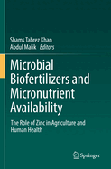 Microbial Biofertilizers and Micronutrient Availab
