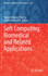 Soft Computing: Biomedical and Related Applications: 981 (Studies in Computational Intelligence, 981) [Hardcover] [Jun 17, 2021] Phuong, Nguyen Hoang and Kreinovich, Vladik
